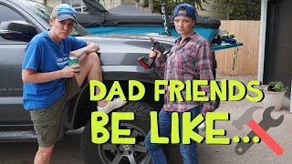 Dad Friends Be Like feat DudeDad [upl. by Attenal433]