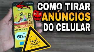 Como Remover Anuncios Indesejados Em Qualquer Celular Simples Atualizado [upl. by Eened]