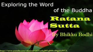 Exploring the word of BuddhaRatana Sutta Part 02 from Sutta Nipata By Bhikku Bodhi [upl. by Aver]