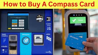 How To Buy a Compass Card  Day Pass for Transit  Vancouver BC [upl. by Wehtta]