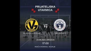 RK GORENJE VELENJE VS MRK SESVETE  PRIJATELJSKA UTAKMICA  23082023  1700 [upl. by Killarney]