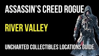 Assassins Creed Rogue River Valley Uncharted Collectibles Locations Animus FragmentsChests [upl. by Ailehs]