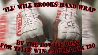 quotIllquot Will Brooks Has Hands Wrapped by BowtieBoss DRVerges [upl. by Clemmie475]