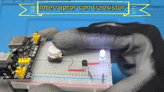 Cómo funciona el TRANSISTOR como usar un transistor como interruptor [upl. by Briscoe36]