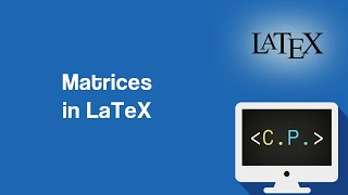 Matrices  LaTeX Tutorial Part 6 [upl. by Aehtna635]