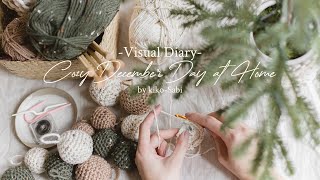 Visual Diary  Cozy December Day at Home  Preparing for Christmas 🎄  Knitting Crocheting Cooking [upl. by Len889]