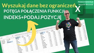 32 Potęga połączenia funkcji INDEKS i PODAJ POZYCJĘ jako lekarstwo na wady WYSZUKAJPIONOWO [upl. by Elac]