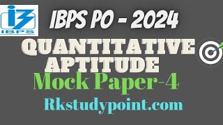 IBPS PO Prelims  2024  Quantitative Aptitude Explanation By Seshu Sir Mock Paper4 [upl. by Mahda]