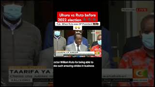 Uhuru vs Ruto before 2022 Election [upl. by Loziram]