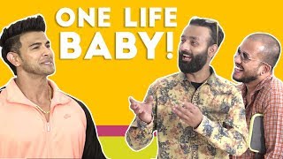 BYN  One Life Baby Feat Sahil Khan [upl. by Brookes]