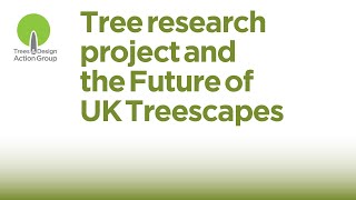 Tree research project and the Future of UK Treescapes [upl. by Ainsworth]