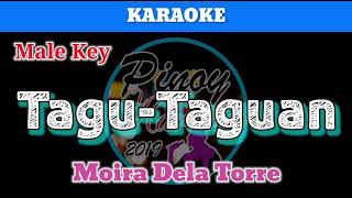 TaguTaguan by Moira Dela Torre Karaoke  Male Key [upl. by Adnamar]