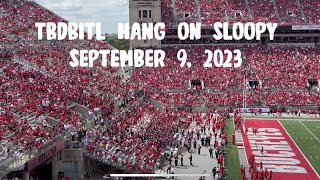 TBDBITL The Ohio State University Marching Band Plays Hang on Sloopy September 9 2023 [upl. by Diaz]