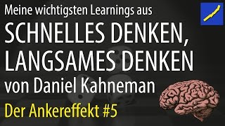 Schnelles Denken Langsames Denken  Daniel Kahneman 05 Ankereffekt [upl. by Nilauqcaj664]