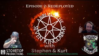 ASOIAF Around the Seven Kingdoms Ep2 Redeployed [upl. by Niggem327]