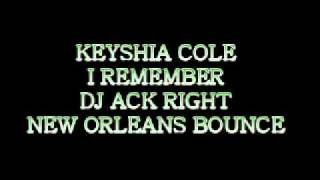 KEYSHIA COLE  I REMEMBER NEW ORLEANS BOUNCE [upl. by Yasmine]