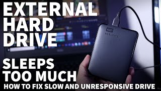 External Hard Drive Keeps Going to Sleep Too Fast  External Hard Drive Slow to Respond Unresponsive [upl. by Oribel]