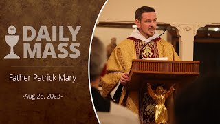 Catholic Daily Mass  Daily TV Mass  August 25 2023 [upl. by Aderf301]