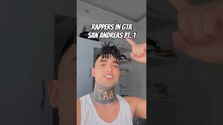 Rappers In GTA San Andreas Pt 1 [upl. by Turley]