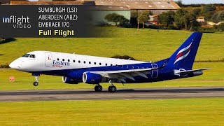 Eastern AirwaysFlybe Full Flight ShetlandSumburgh to Aberdeen  Embraer 170 [upl. by Bekah295]