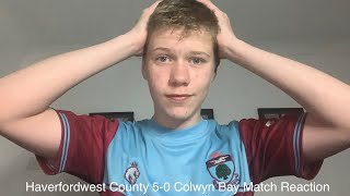 Haverfordwest County 50 Colwyn Bay Match reaction [upl. by Magdalen]