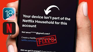 How To Fix Your Device isnt Part of the Netflix Household for This Account [upl. by Franckot117]