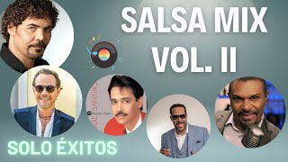 Salsa Mix Vol II  Marc Anthony  Willie González  Raulin Rosendo  José Alberto El Canario [upl. by Leviralc]