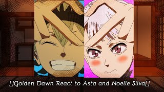 Golden Dawn React to Asta and Noelle Silva [upl. by Lida266]