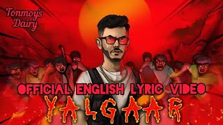 Yalgaar Lyrics in English  CarryMinati🔥🔥🔥 [upl. by Lian]