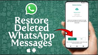 How to Restore Deleted WhatsApp Messages [upl. by Anniahs]