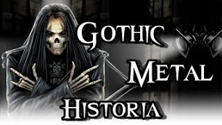 La Historia del Gothic Metal [upl. by Jocelyne969]