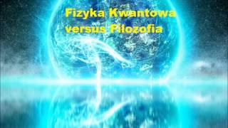 Fizyka Kwantowa ver Filozofia II [upl. by Athena]