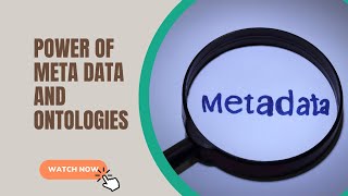 Whats the Power of Meta Data and Ontologies [upl. by Carroll]