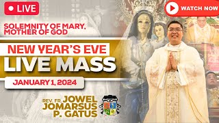 FILIPINO LIVE MASS TODAY ONLINE II NEW YEARS EVE II JANUARY 1 2024 II FR JOWEL JOMARSUS GATUS [upl. by Amabelle981]