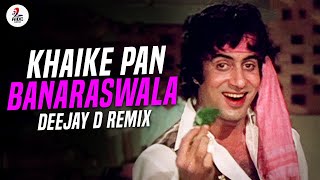 Khaike Pan Banaraswala Remix  Deejay D  Don  Amitabh Bachchan  Helen  Zeenat Aman [upl. by Alliuqat528]