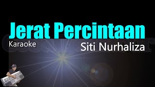 Siti Nurhaliza  Jerat Percintaan Karaoke Lirik HD [upl. by Joe]