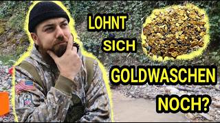 Lohnt sich Goldwaschen noch [upl. by Ttenna]