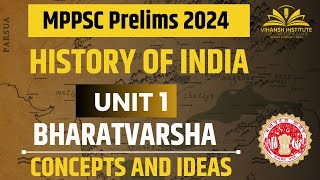 BHARATVARSHA  MPPSC PRELIMS UNIT 1  HISTORY OF INDIA  CONCEPTS AND IDEAS  mppsc [upl. by Anelrahc]