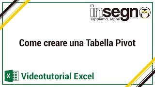 Excel Lezione 3  Come creare una tabella pivot [upl. by Neeuq170]