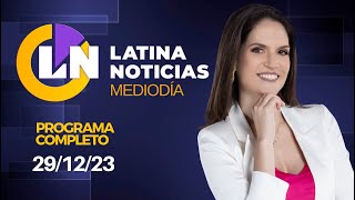 LATINA EN VIVO EDICIÓN MEDIODÍA  VIERNES 29 DE DICIEMBRE DE 2023 [upl. by Oht]