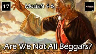 Come Follow Me  Mosiah 46 quotAre We Not All Beggarsquot [upl. by Klarika]