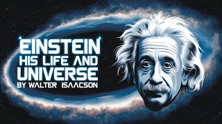 Einstein His Life and Universe by Walter Isaacson [upl. by Yziar904]