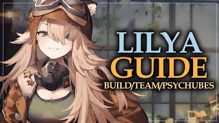 LILYA COMPLETE GUIDE  BuildsTeamsPsychubes  Reverse 1999 [upl. by Dyke701]