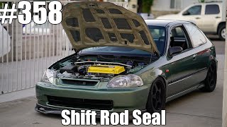 The thing everyone HATES Oil leaks Shift Rod Seal Replacement [upl. by Jolyn]