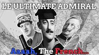 Ultimate Admiral A Very French Interlude Part 1 [upl. by Sol]