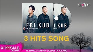 FBI x KUB  4 Xyoos dhau los  Tso Koj Mus  Cas tsis cheem koj cia Official Song [upl. by Ydaf]