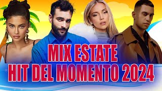 PLAYLIST CANZONI DEL MOMENTO 2024  MUSICA ESTATE 2024  ANGELINA MANGO ANNALISA FARRUKO FEDEZ [upl. by Cela]