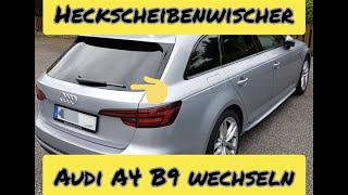 Audi A4 Heckscheibenwischer tauschen Scheibenwischer wechseln Audi B9 Lifehack Wischer Wechsel [upl. by Pippas]