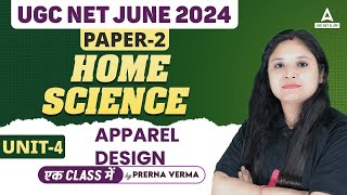 UGC NET Home Science Unit 4  Apparel Design by Prerna Maam [upl. by Oimetra]