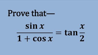 prove sinx1cosxtanx2 [upl. by Ybrad]